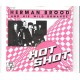 HERMAN BROOD & THE WILD ROMANCE - Hot shot